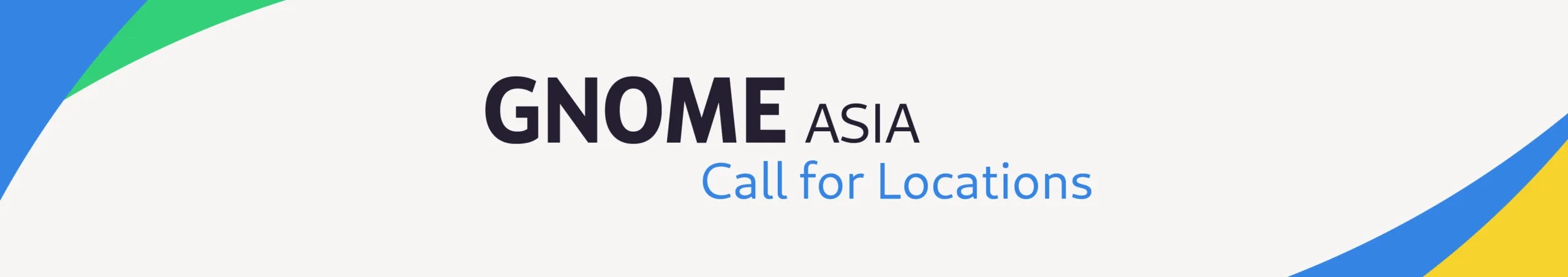 Read more about the article Call for GNOME Asia 2024 Location Proposals